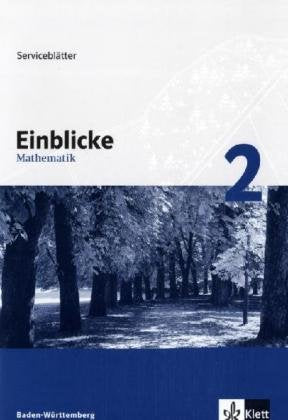 Einblicke Mathematik - Ausgabe für Baden-Württemberg. Neubearbeitung / Serviceblätter 6. Schuljahr Education & Training
