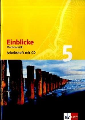 Einblicke Mathematik - Ausgabe Rheinland-Pfalz. Neubearbeitung / Schülerbuch 5. Schuljahr: Arbeitsheft plus Lösungsheft mit CD-ROM auch für NRW Study Guides