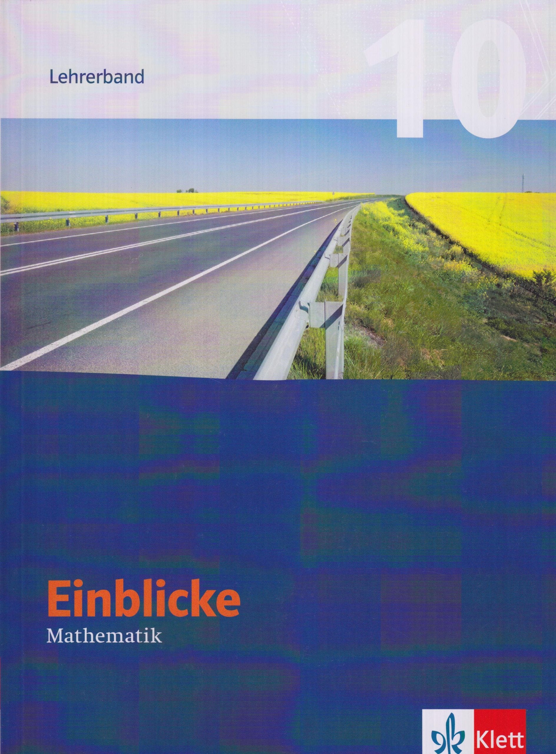 Einblicke Mathematik - Ausgabe für Niedersachsen und Hessen. Neubearbeitung / Lehrerband 10. Schuljahr Education & Training