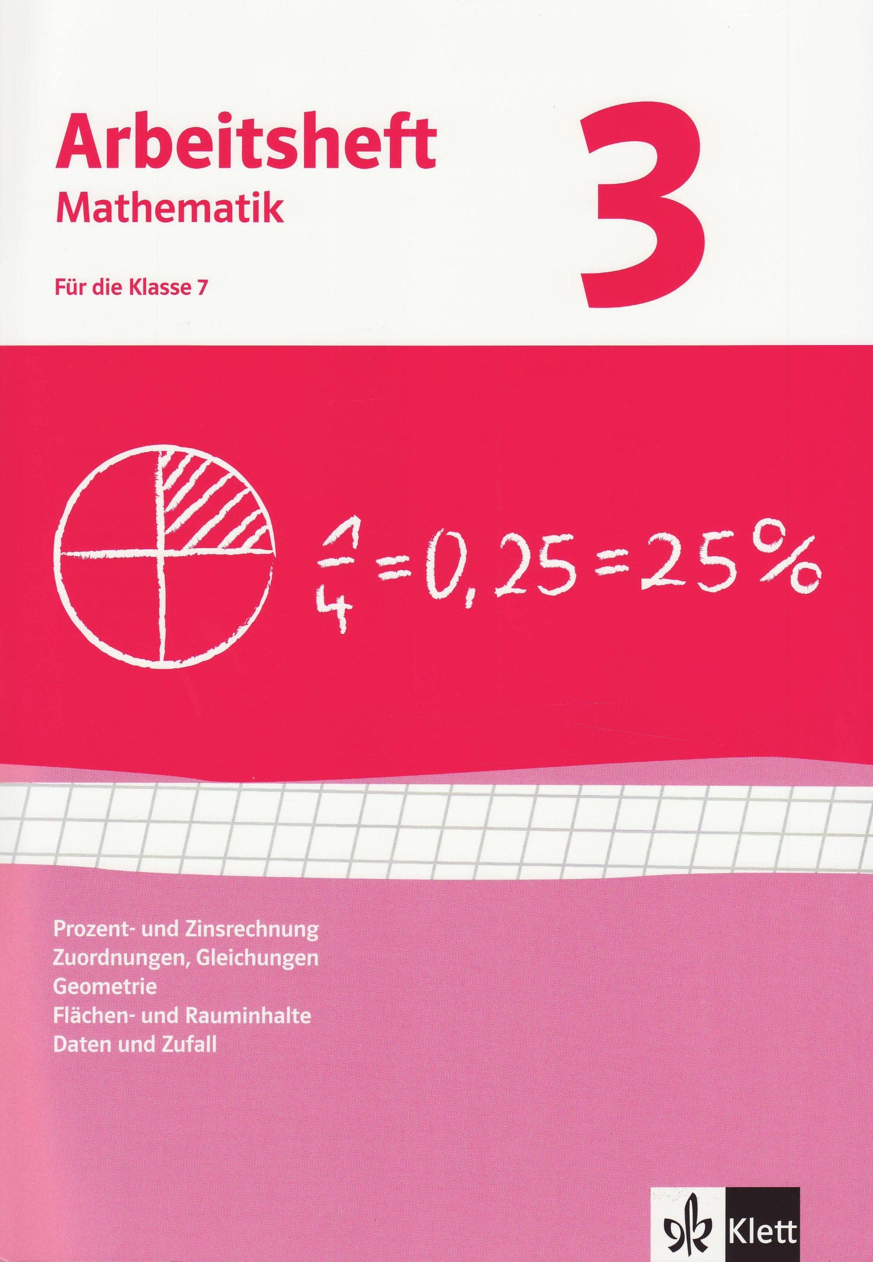 Arbeitshefte Mathematik 3. Neubearbeitung. Arbeitsheft plus Lösungsheft. Prozent- Zinsrechnung, Zuordnungen, Gleichungen, Geometrie, Flächen-, Rauminhalt Study Guides