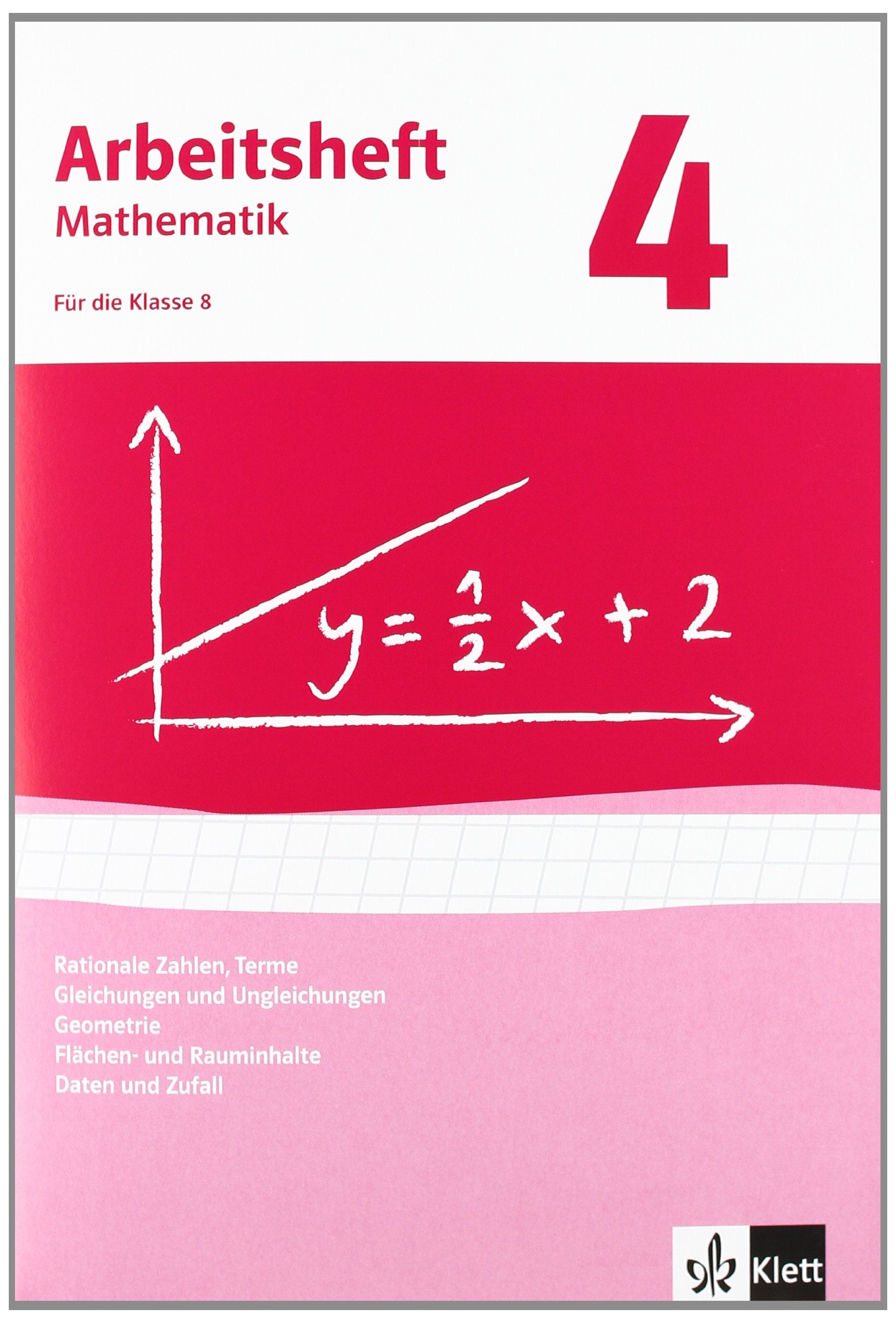 Arbeitshefte Mathematik 4. Neubearbeitung. Arbeitsheft plus Lösungsheft. Rationale Zahlen, Terme, Gleichungen und Ungleichungen, Geometrie, Flächen-und Rauminhalte, Daten und Zufall Study Guides