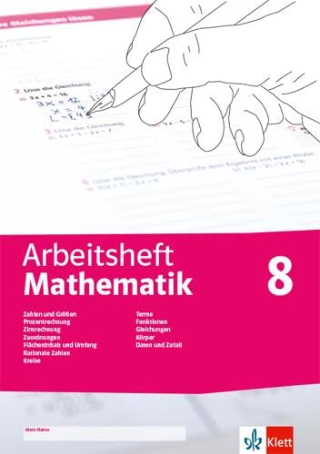 Arbeitsheft Mathematik 8. Prozent- und Zinsrechnung, Zuordnung, rationale Zahlen, Terme, Funktionen, Gleichungen, Flächen, Umfang, Körper, Daten, Zufall Study Guides