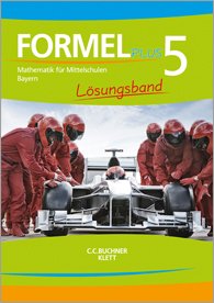 Formel PLUS 5 Ausgabe Bayern Mittelschule ab 2017 Lösungsband Klasse 5 Books