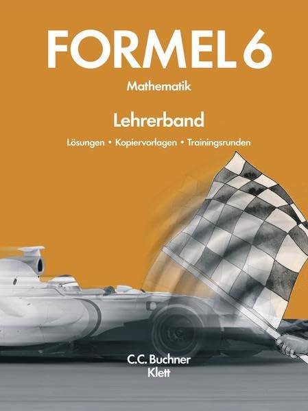 Formel / Mathematisches Unterrichtswerk für Hauptschulen in Bayern: Formel / Lehrerbuch 6. Schuljahr: Mathematisches Unterrichtswerk für Hauptschulen in Bayern Education & Training