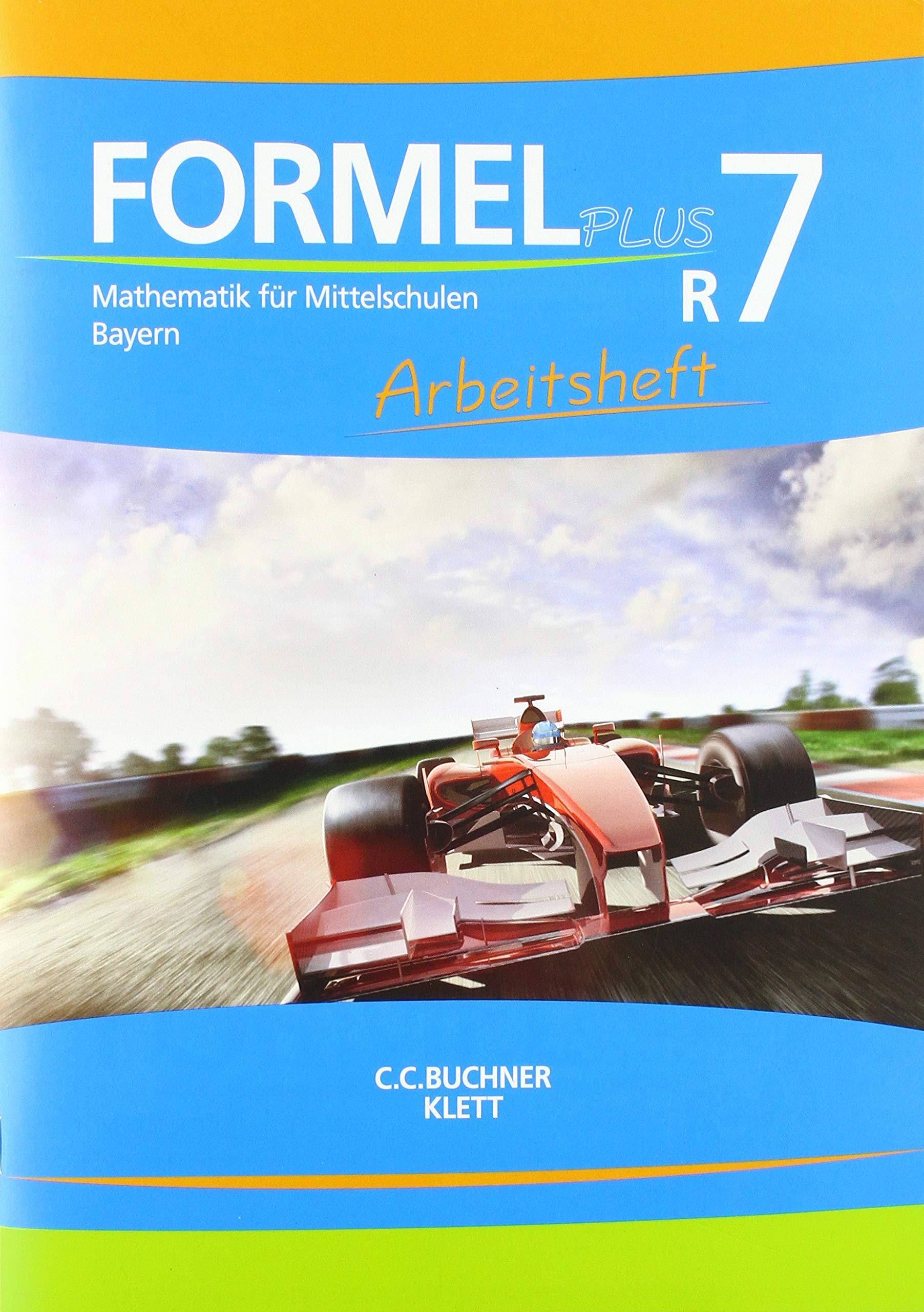 Formel Plus 7R. Arbeitsheft Klasse 7 (Kurs R). Ausgabe Bayern Mittelschule Study Guides