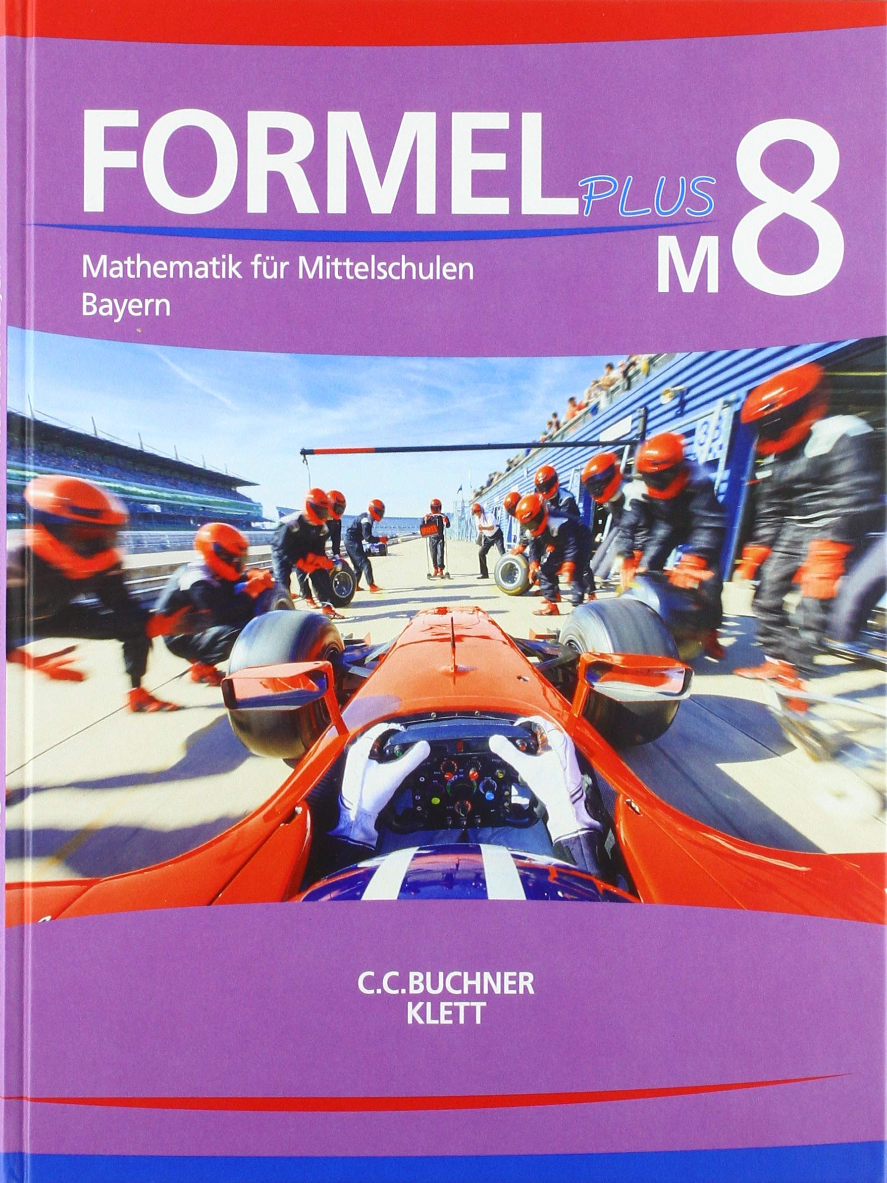 Formel PLUS 8 M. Ausgabe Bayern Mittelschule. Schulbuch Klasse 8 (Kurs M) Study Guides
