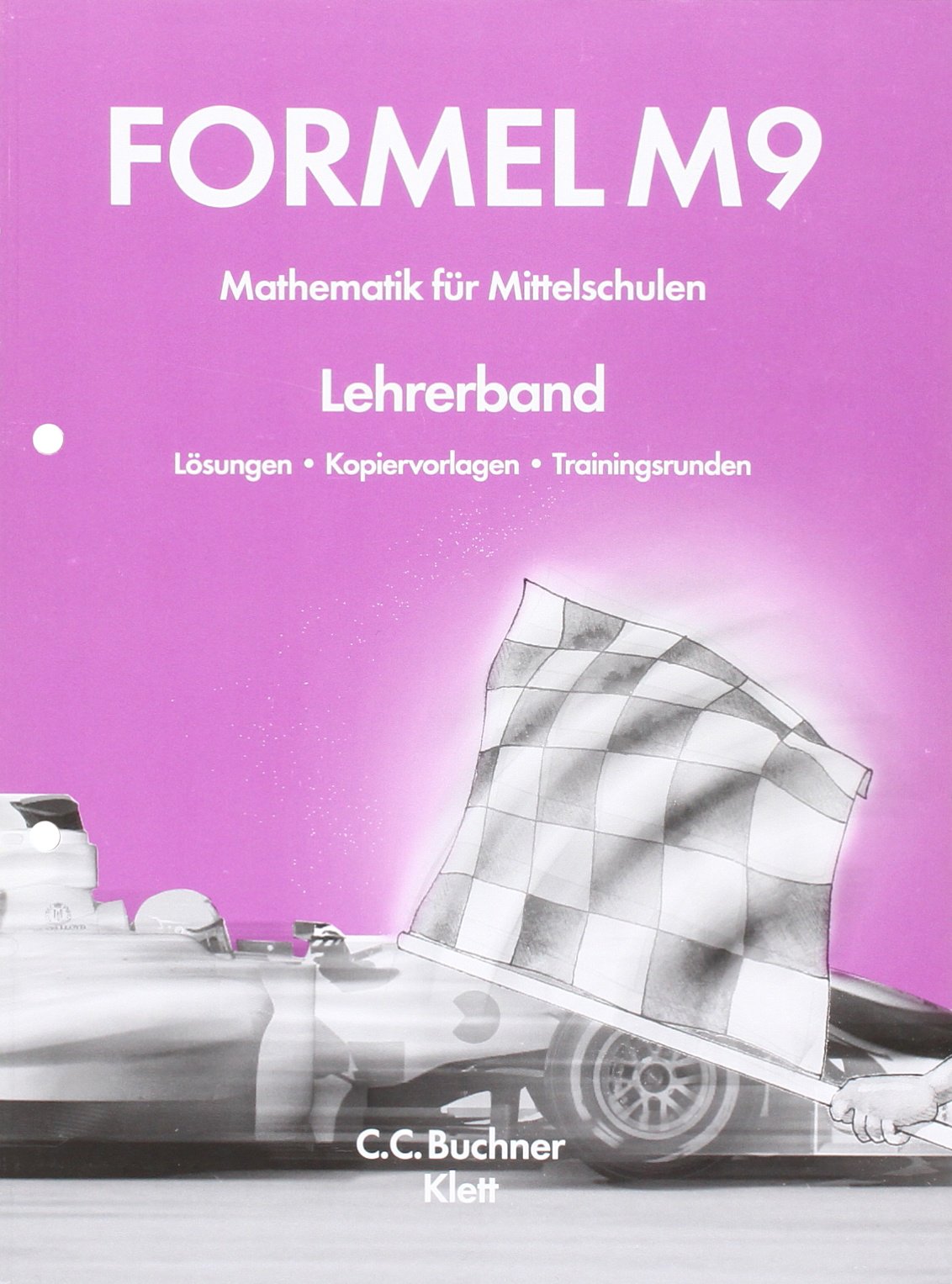 Formel 9: Lösungen Klasse 9, M-Zug (Formel. Ausgabe für Bayern Haupt-/Mittelschule ab 2009) Study Guides