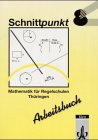 Schnittpunkt - Ausgabe für Regelschulen in Thüringen: Schnittpunkt, Ausgabe Thüringen, EURO, Klasse 8, Kurs I Study Guides