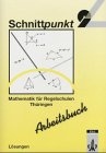 Schnittpunkt - Ausgabe für Regelschulen in Thüringen. Neubearbeitung / Schülerband 9: Arbeitsbuch mit Lösungen Kurs I Learning & Reference
