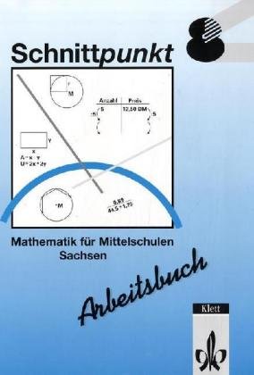 Schnittpunkt - Ausgabe für Mittelschulen in Sachsen: Schnittpunkt, Ausgabe Sachsen, Klasse 8 Study Guides