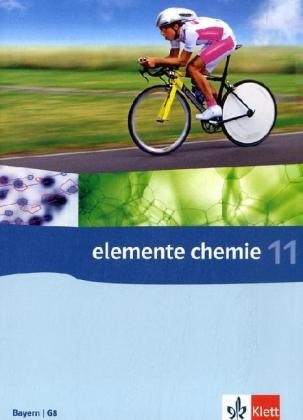 Elemente Chemie 11. Ausgabe Bayern: Schulbuch Klasse 11 (Elemente Chemie. Ausgabe Bayern ab 2009) Study Guides
