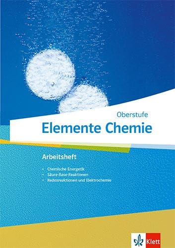 Elemente Chemie Oberstufe. Arbeitsheft 2 Klassen 11-13 (G9), 10-12 (G8) Study Guides