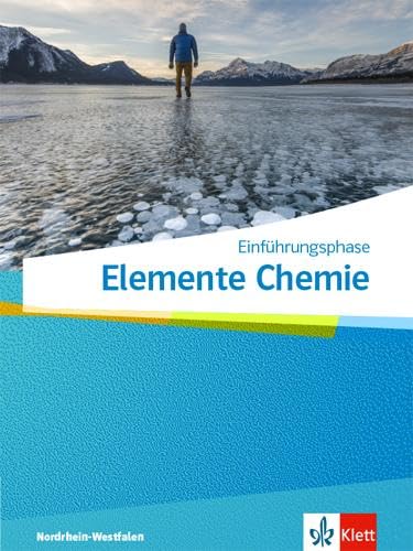 Elemente Chemie Einführungsphase. Ausgabe Nordrhein-Westfalen: Schulbuch Klasse 11 (G9), Klasse 10 (G8) (Elemente Chemie. Ausgabe Nordrhein-Westfalen ab 2022) Study Guides