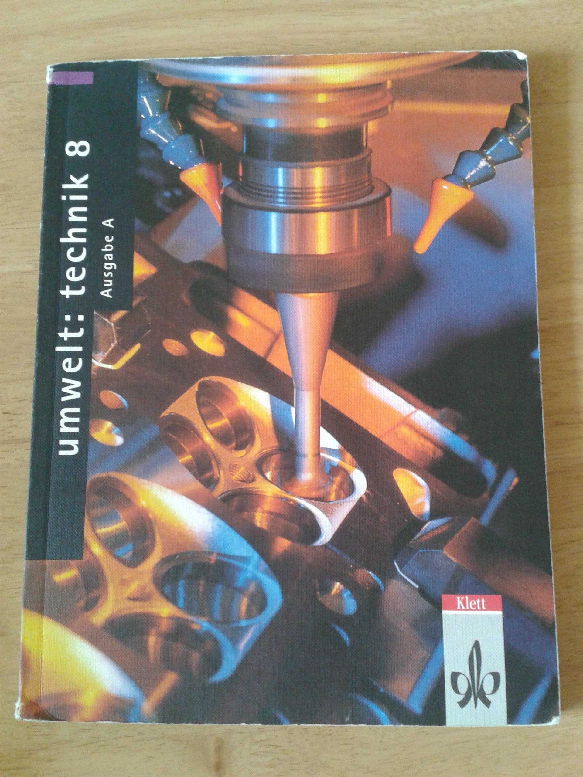 Umwelt: Technik, Ausgabe A, Neubearbeitung, 8. Schuljahr Study Guides