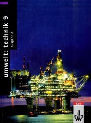 Umwelt: Technik, Ausgabe A, Neubearbeitung, 9. Schuljahr Study Guides