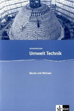 Bauen und Wohnen: Kopiervorlagen mit CD-ROM Klasse 7-10 (Umwelt Technik) Study Guides