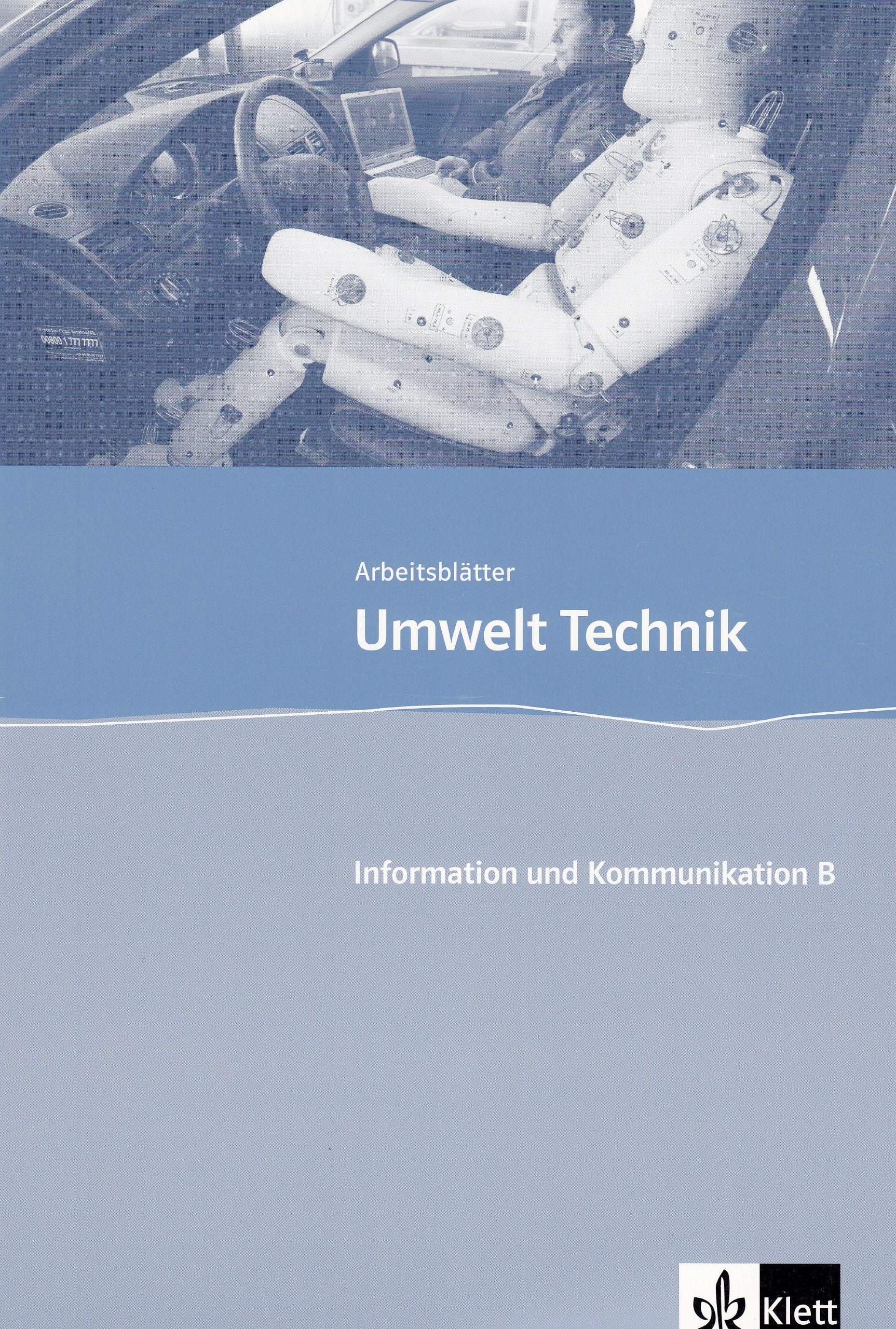 Information und Kommunikation Teil B: Kopiervorlagen mit CD-ROM Klasse 7-10 (Umwelt Technik) Study Guides