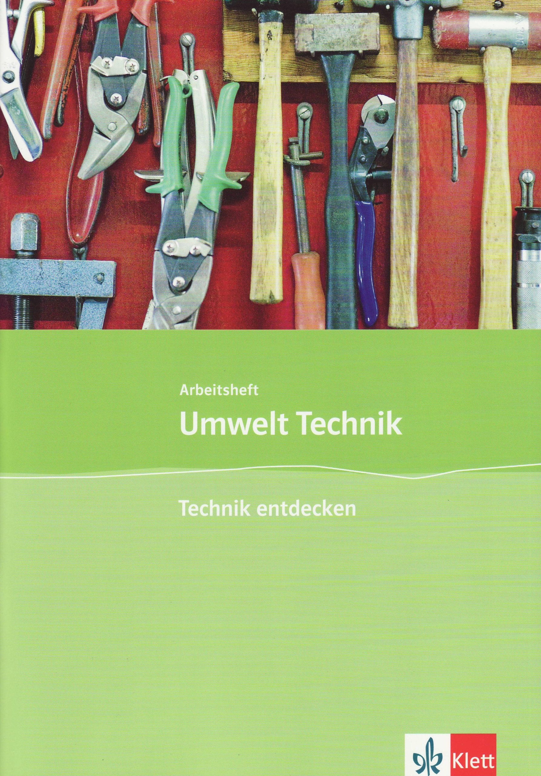 Umwelt Technik: Neubearbeitung. Technik entdecken. Klasse 5 bis 8 Study Guides Books