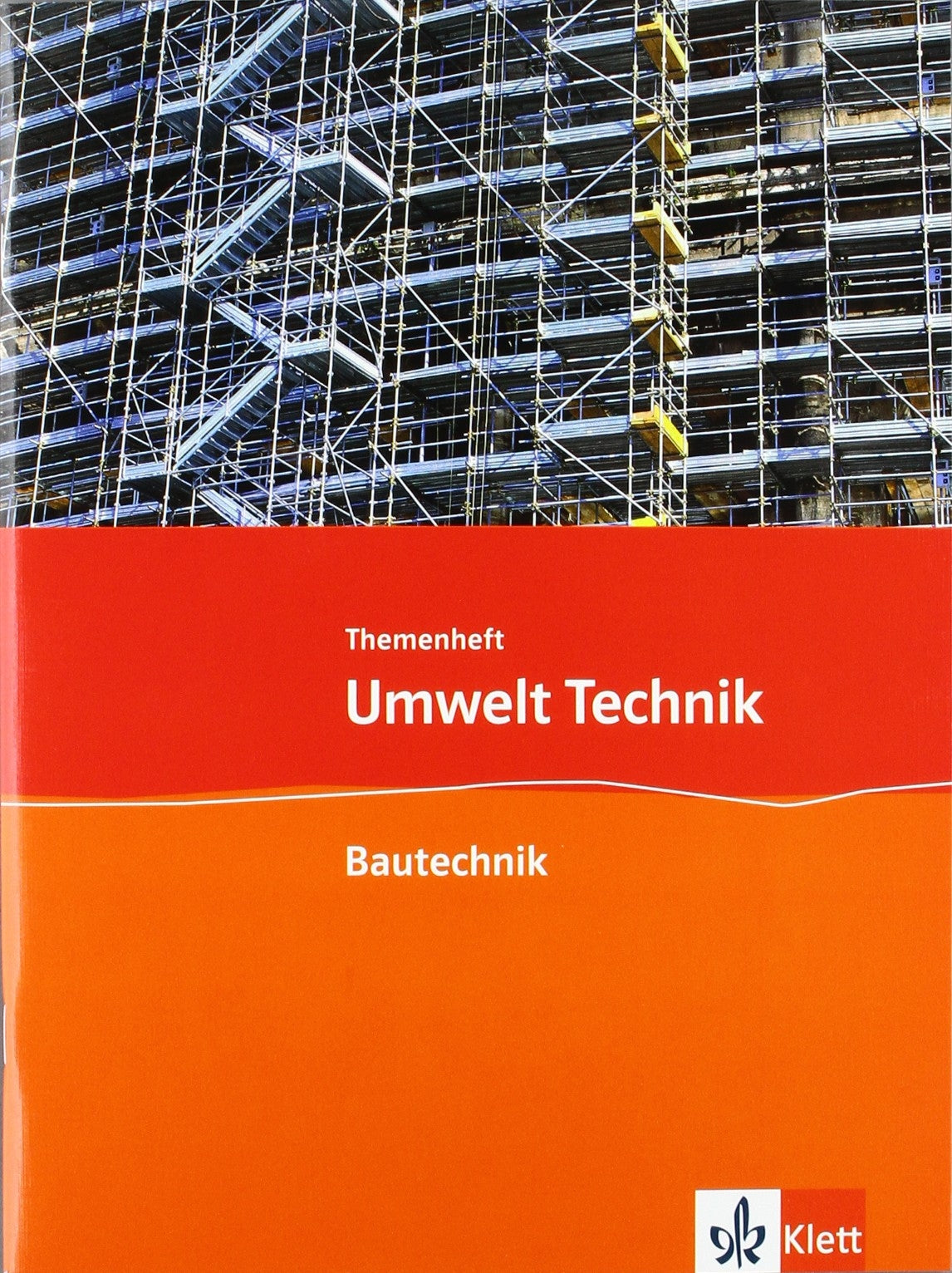 Umwelt Technik: Neubearbeitung. Themenheft Bautechnik. Klasse 7 bis 10 Study Guides