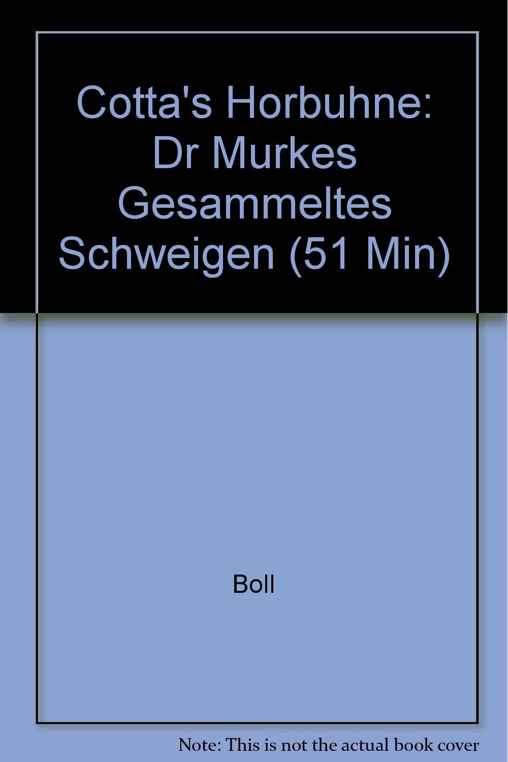 Cotta's Horbuhne: Dr Murkes Gesammeltes Schweigen (51 Min) Contemporary literature