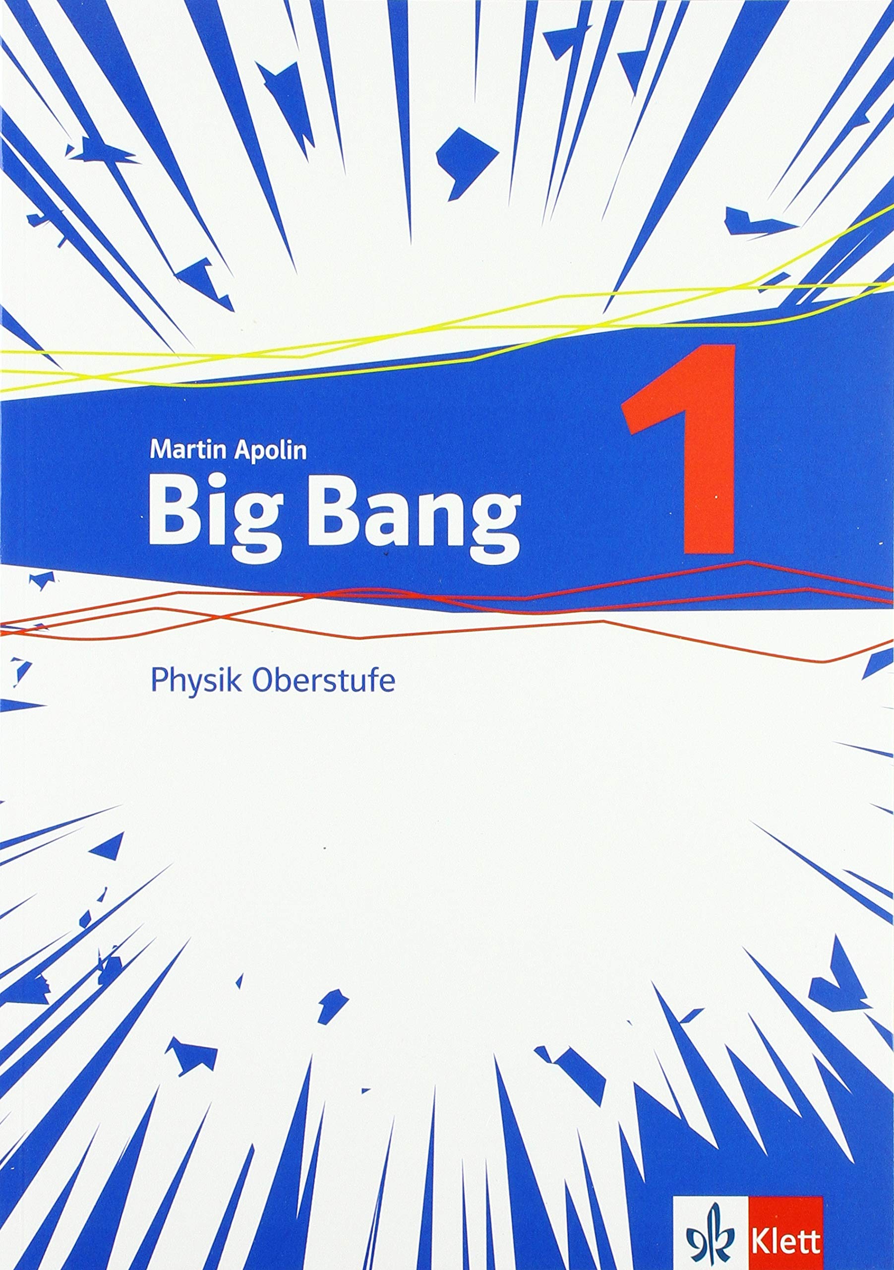 Big Bang Oberstufe 1. Schülerbuch Klassen 11-13 (G9), 10-12 (G8) Study Guides