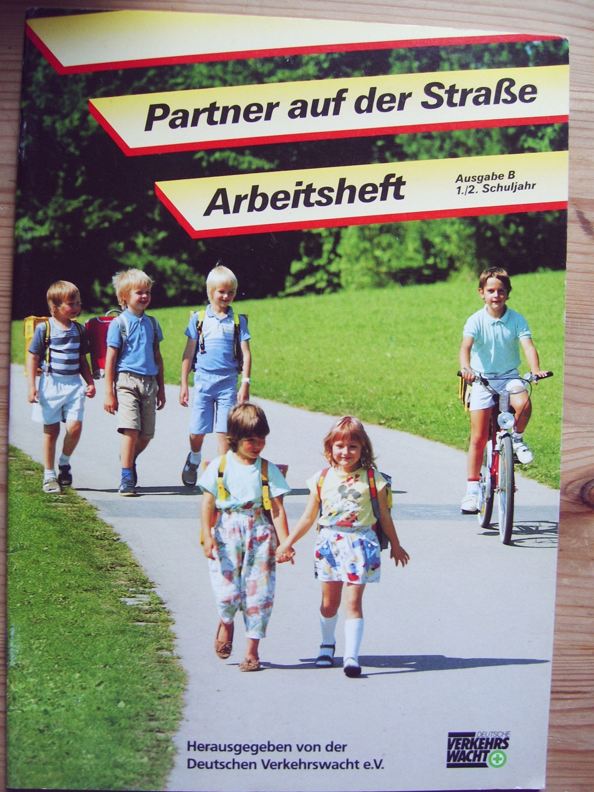 Partner auf der Straße B I. Arbeitsheft. 1./2. Schuljahr. Unterrichtswerk zur Verkehrserziehung Books