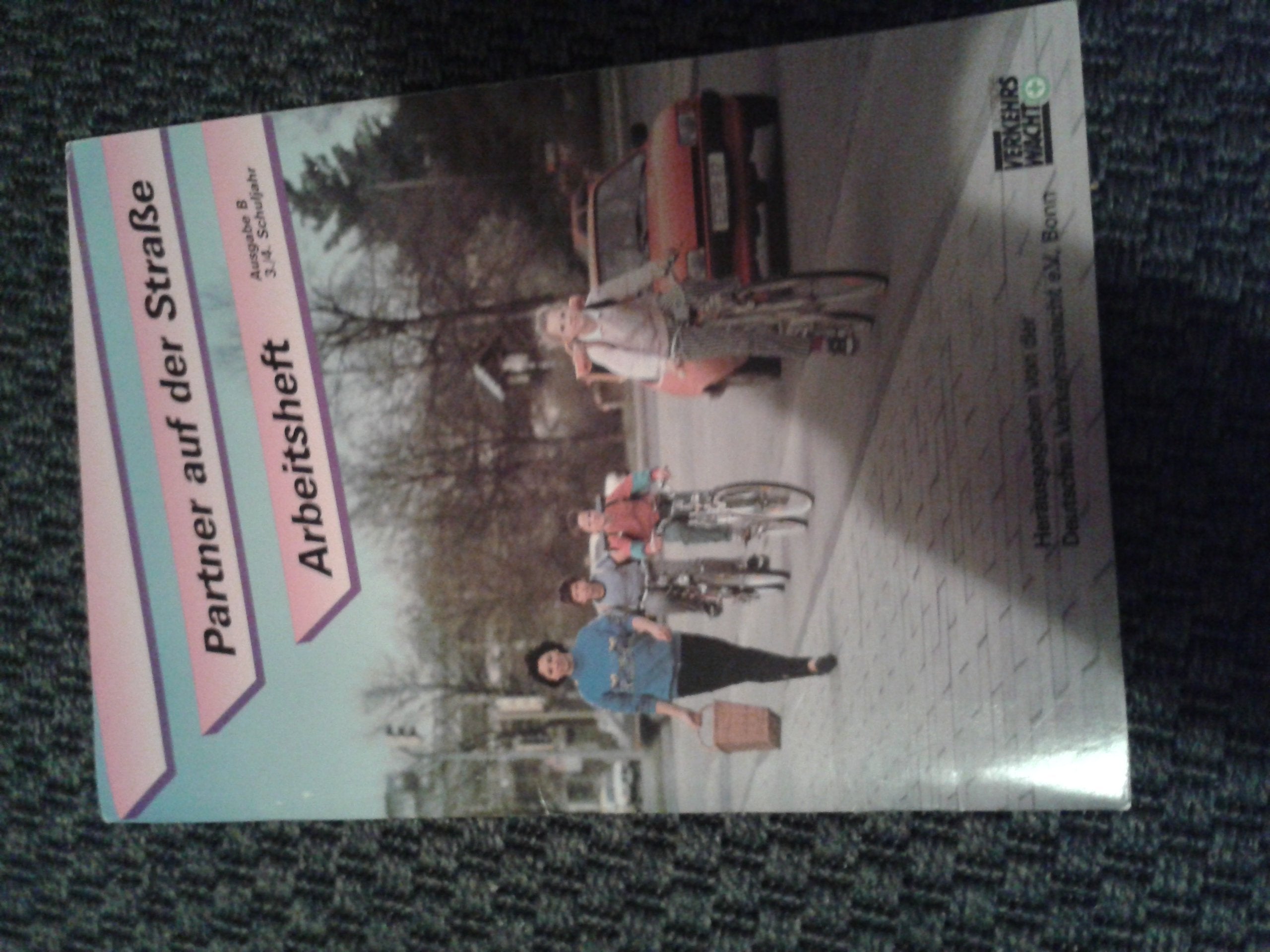 Partner auf der Straße B II. Arbeitsheft. 3./4. Schuljahr. Unterrichtswerk zur Verkehrserziehung Books