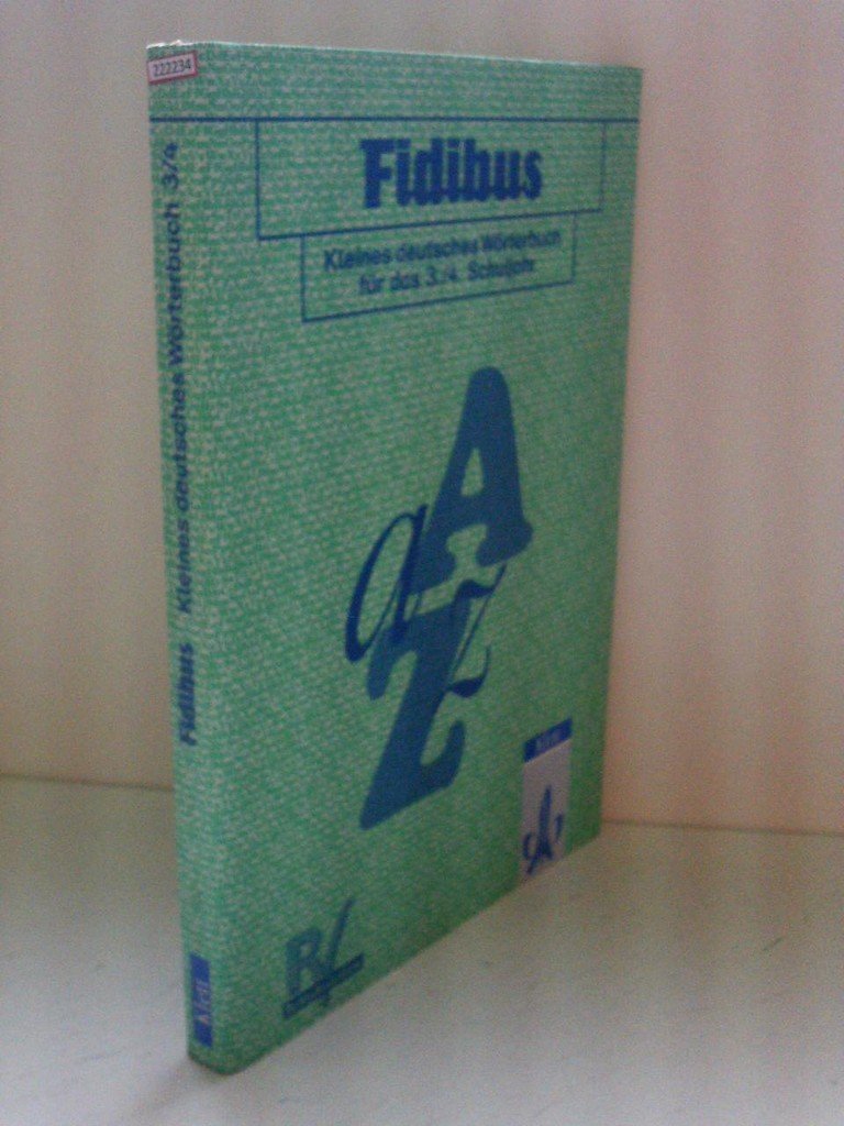 Fidibus, neue Rechtschreibung, Kleines deutsches Wörterbuch für das 3./4. Schuljahr Foreign Languages ​​& Dictionaries