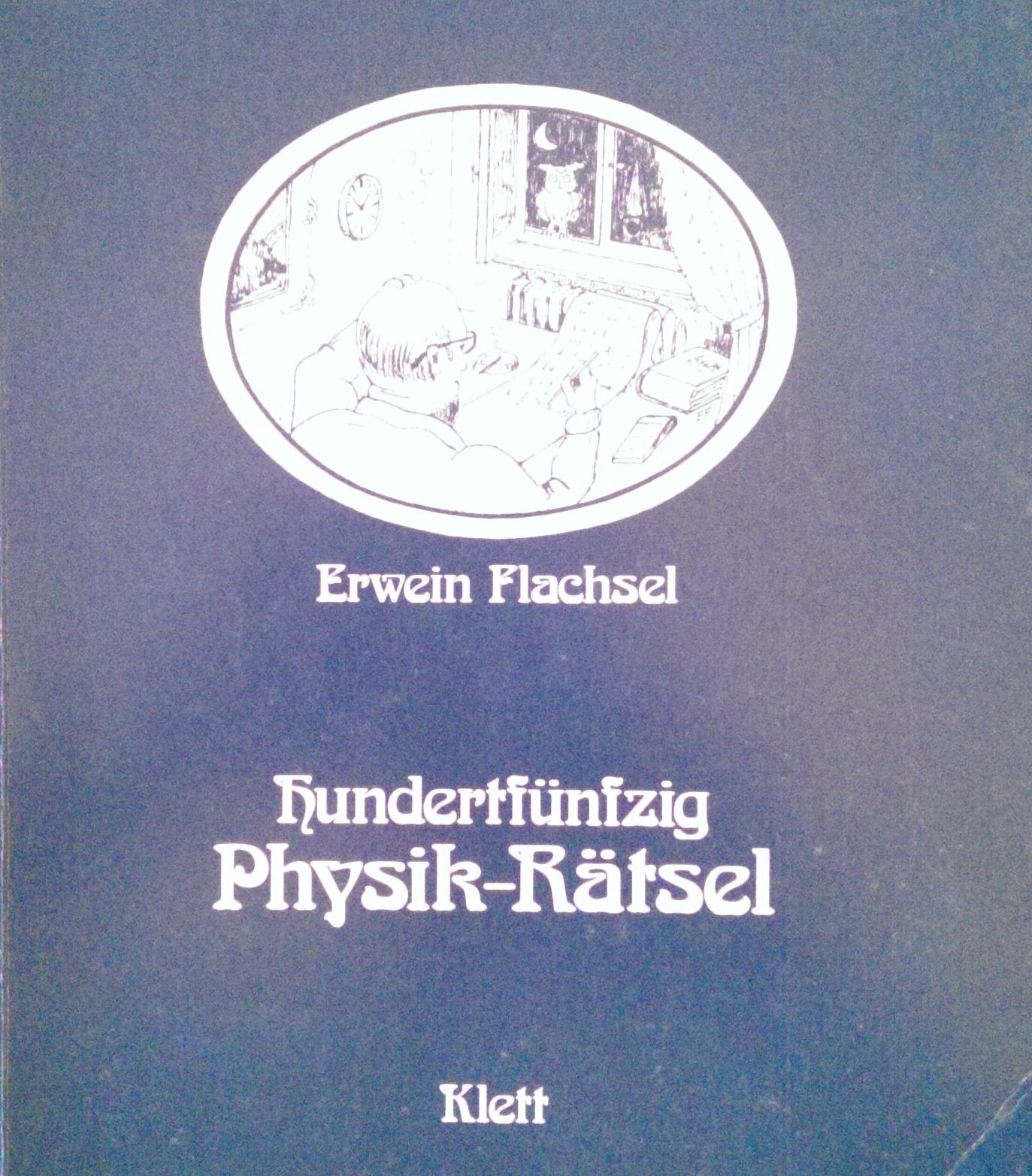 Hundertfünfzig Physik- Rätsel. Mit ausführlichen Lösungen Books