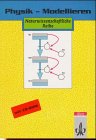 Physik - Modellieren: Grafikorientierte Modellbildungssysteme im Physikunterricht Education & Training