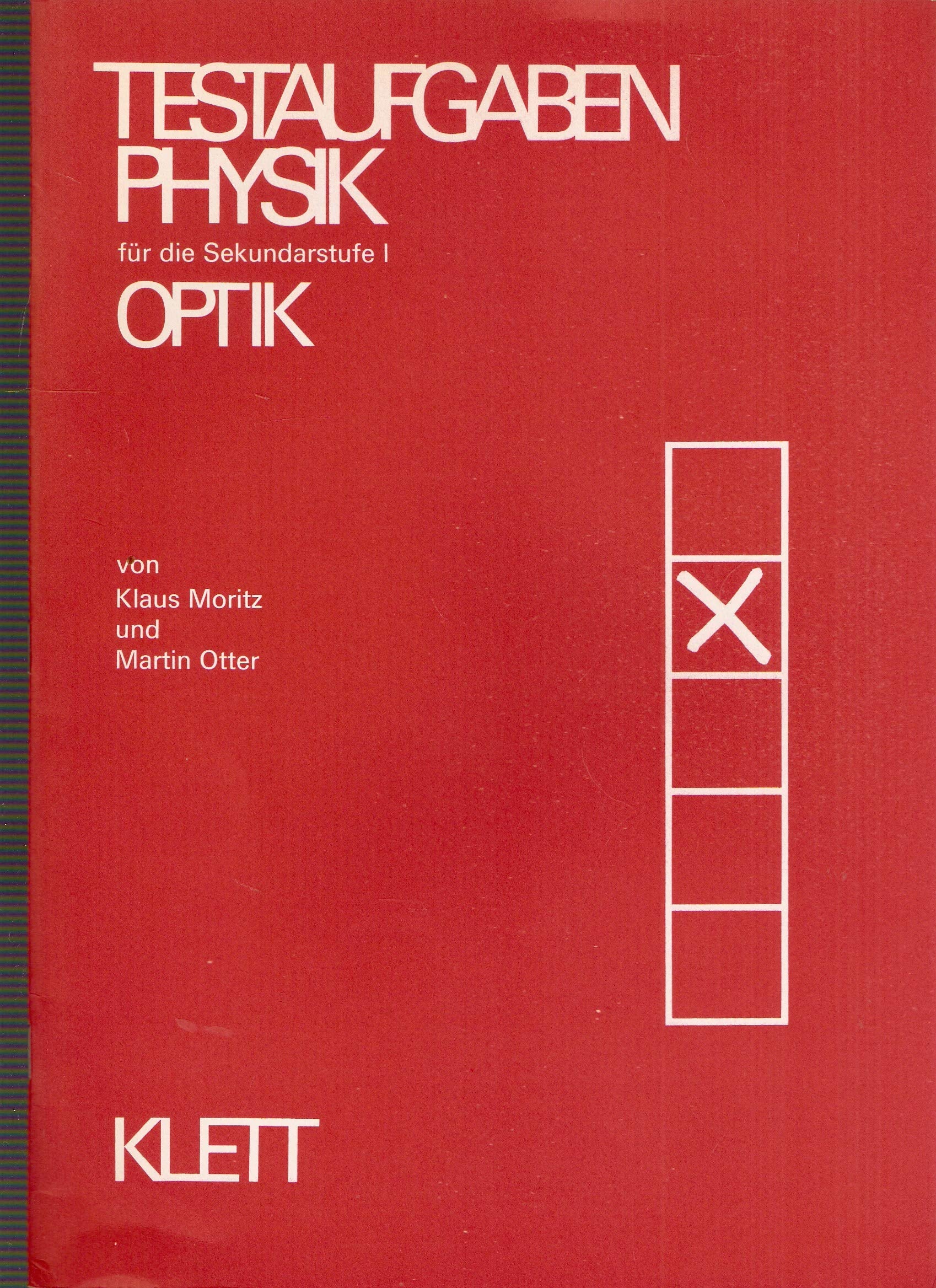 Testaufgaben für die Sekundarstufe I - Optik 1. Auflage Study Guides
