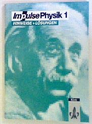 Impulse Physik 1 - Ausgabe A: Hinweise und Lösungen für die Mittelstufe der Gymnasien Books