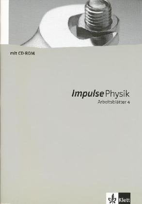 Impulse Physik Arbeitsblätter 4: Kopiervorlagen mit CD-ROM Klassen 7-10 (Impulse Physik. Ausgabe ab 2005) Study Guides