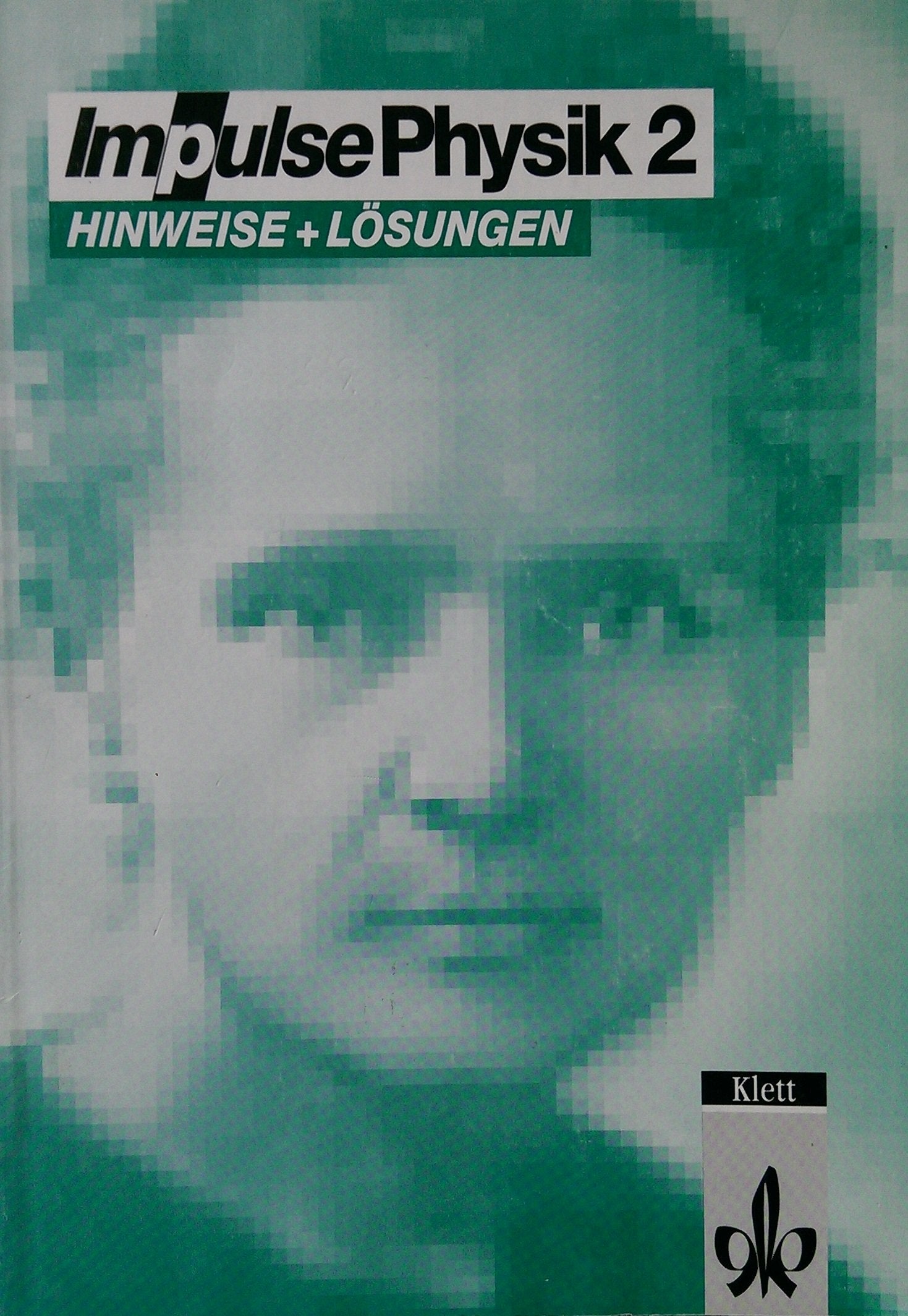 Impulse Physik 2. Sekundarstufe II / Hinweise und Lösungen Learning & Reference
