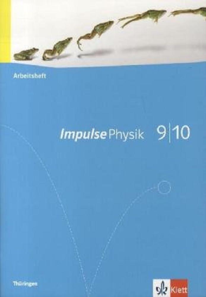 Impulse Physik - Ausgabe für Thüringen. Arbeitsheft 9./10. Klasse Study Guides