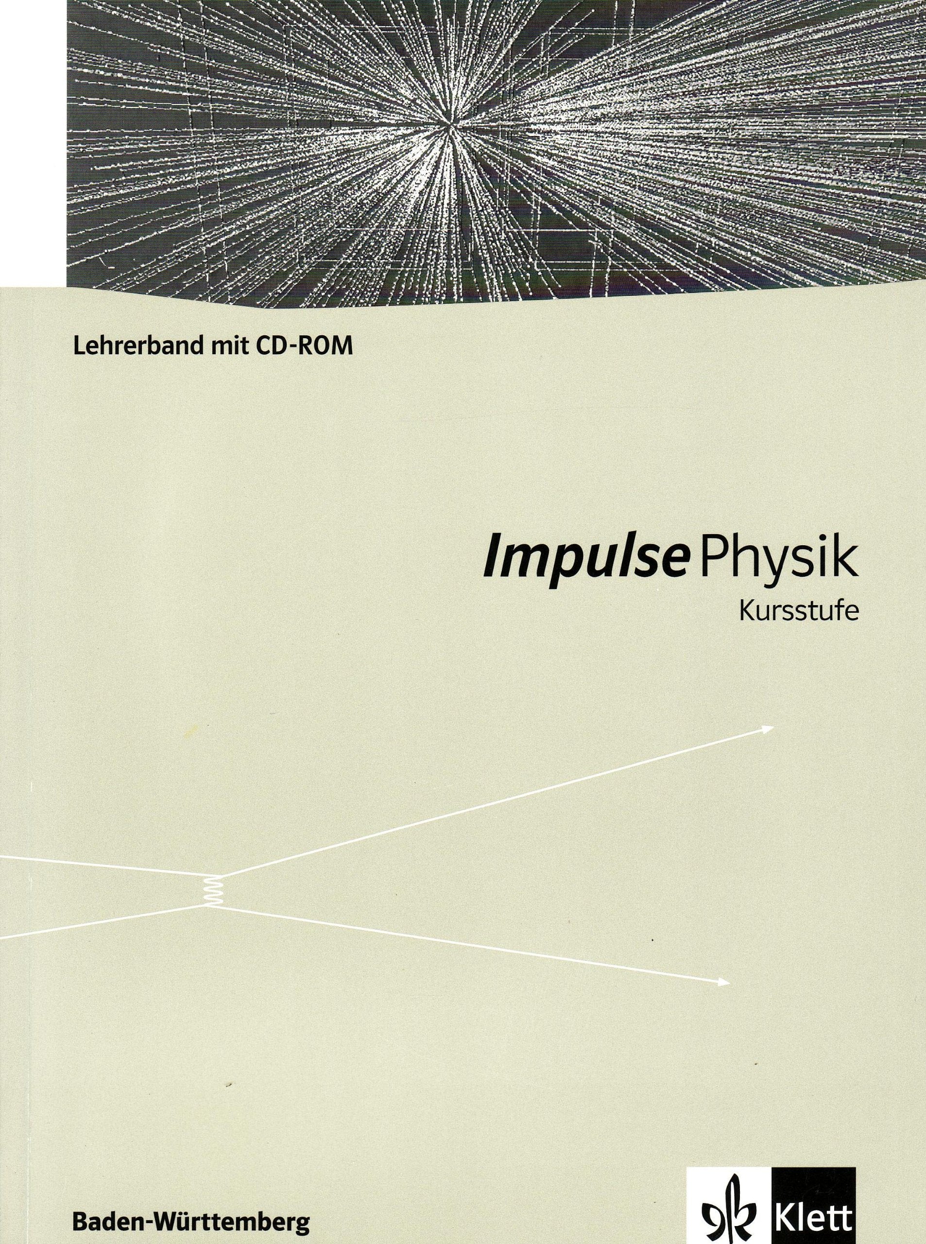 Impulse Physik Kursstufe. Ausgabe Baden-Württemberg: Lehrerband mit CD-ROM Klassen 11/12 (G8) Study Guides