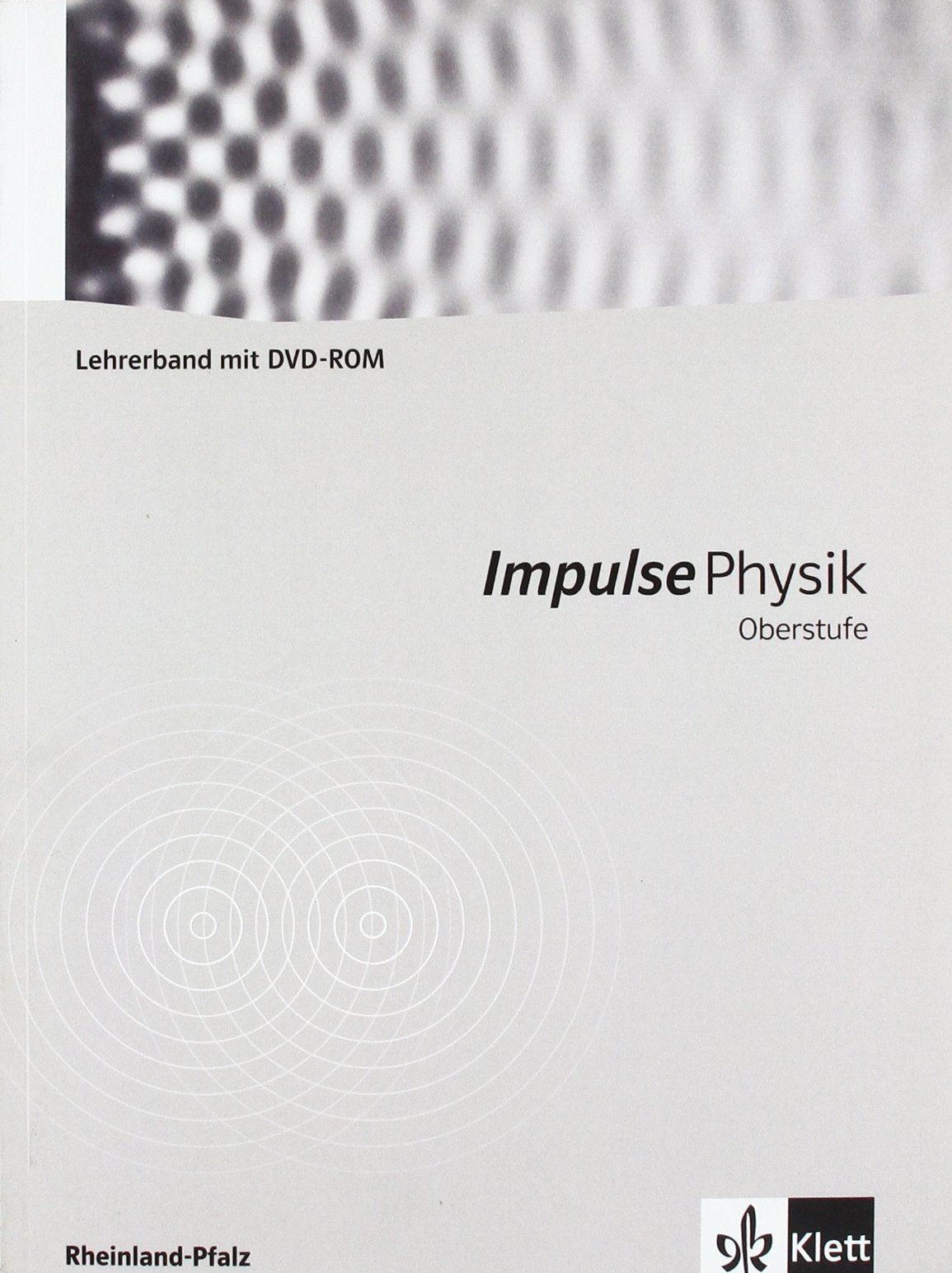 Impulse Physik Oberstufe Rheinland-Pfalz G8. Lehrerband mit DVD-ROM book