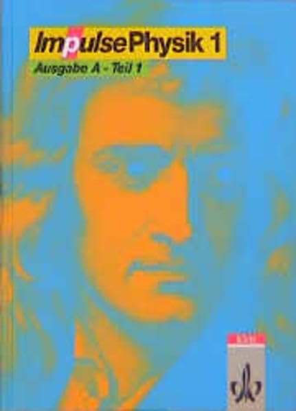 Impulse Physik 1, Ausgabe A, Tl.1, Schülerbuch bis Klasse 8, Ausgabe für Sachsen, Sachsen-Anhalt und Thüringen Study Guides