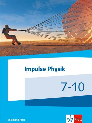 Impulse Physik 7-10. Ausgabe Rheinland-Pfalz Study Guides