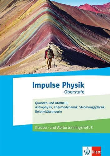 Impulse Physik Oberstufe. Klausur- und Abiturtrainingsheft 3 Klassen 11-13 (G9), 10-12 (G8) Study Guides