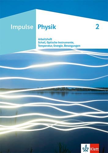 Impulse Physik. Arbeitsheft 2 Klasse 7-10 Study Guides