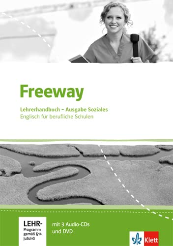 Freeway Soziales. Englisch für berufliche Schulen: Handreichung für den Unterricht mit 3 Audio-CDs und DVD (Freeway. Englisch für berufliche Schulen. Ausgabe ab 2016) Study Guides