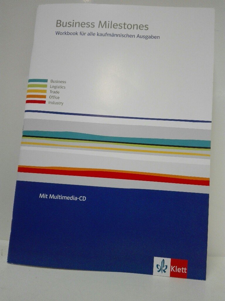 Business Milestones. Englisch für alle kaufmännischen Ausgaben: Workbook mit Audios (Business Milestones. Englisch für kaufmännische Berufe) Study Guides