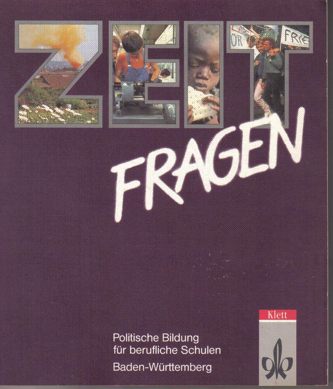 Zeitfragen - Regionalausgabe 1 (Baden-Württemberg): Politische Bildung für berufliche Schulen Study Guides