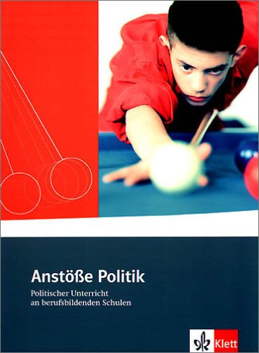 Anstöße Politik / Schülerband: Politischer Unterricht an berufsbildenden Schulen Study Guides