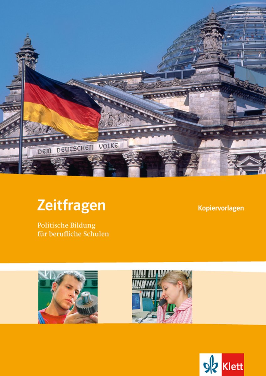 Zeitfragen / Politische Bildung für berufliche Schulen: Zeitfragen / Kopiervorlagen: Politische Bildung für berufliche Schulen Study Guides
