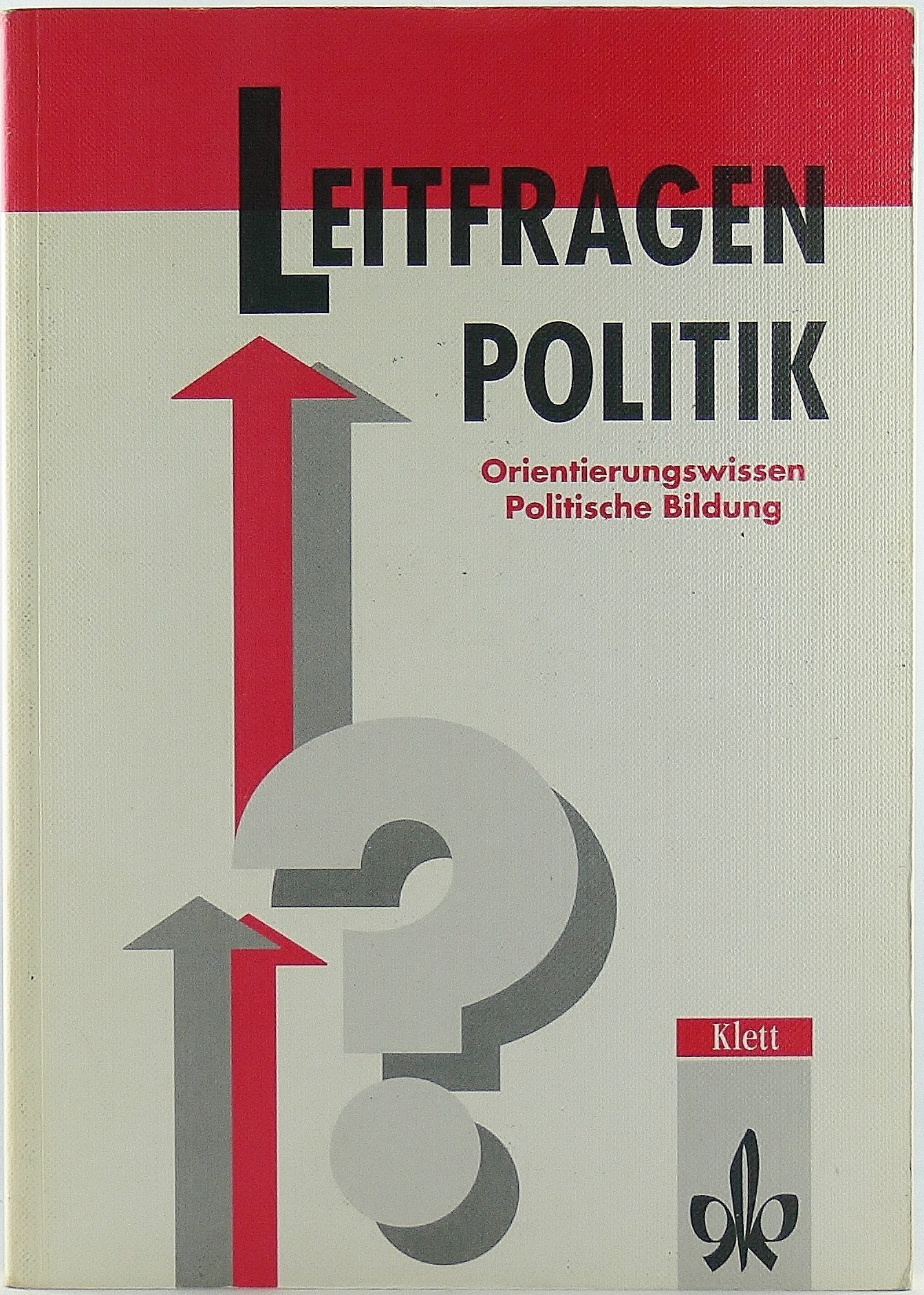 Leitfragen Politik: Orientierungswissen, Politische Bildung Study Guides