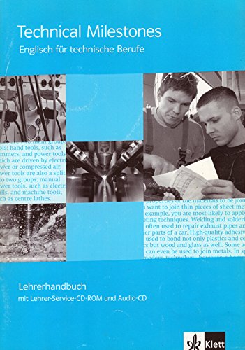 Technical Milestones. Lehrerhandbuch + Audio-CD + Service-CD-ROM Study Guides