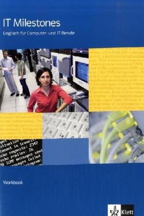 IT Milestones - Neubearbeitung. Englisch für Computer- und IT-Berufe: Englisch für Computer- und IT-Berufe / Workbook Study Guides