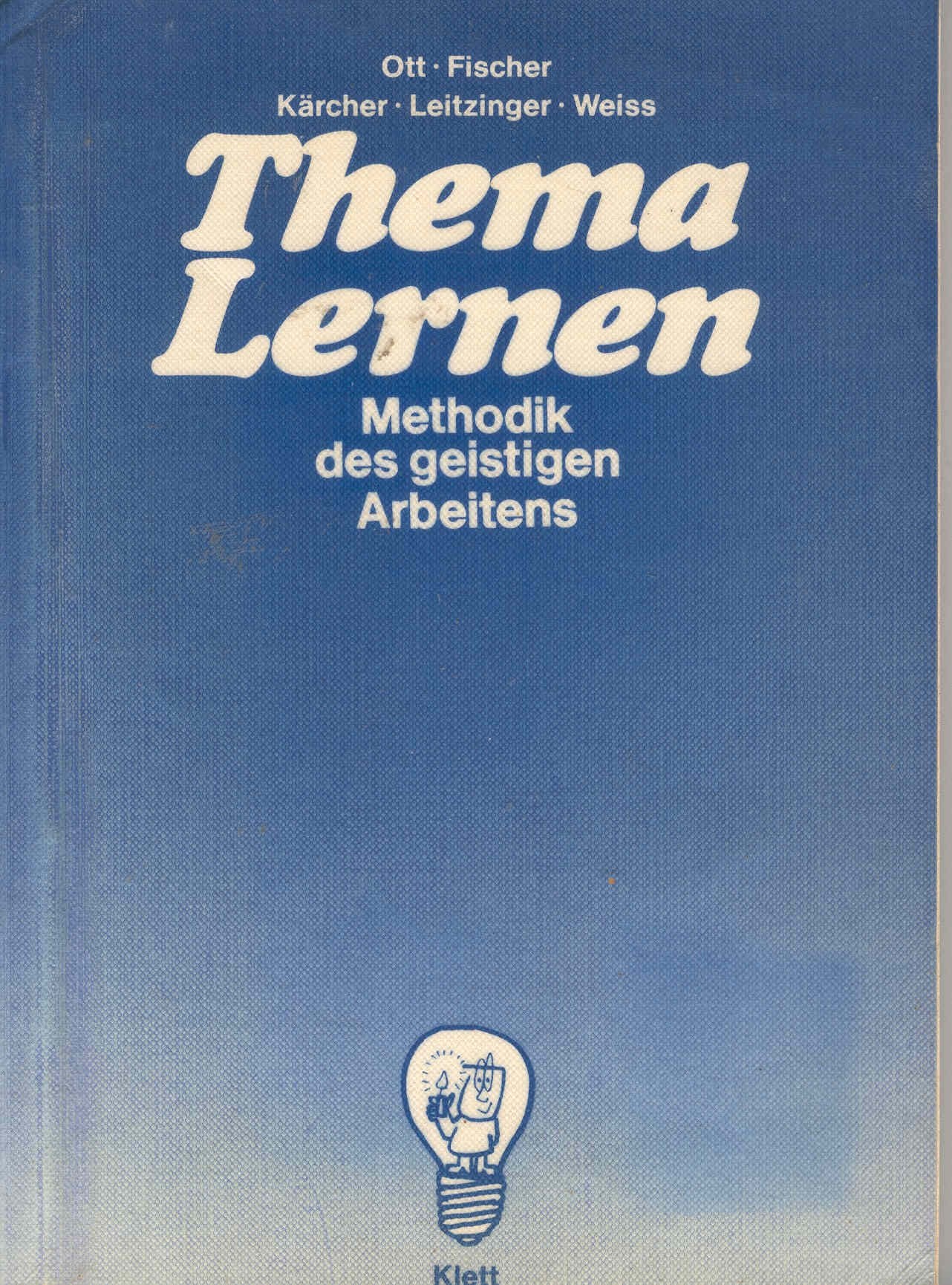 Thema Lernen Methodik des geistigen Arbeitens Books